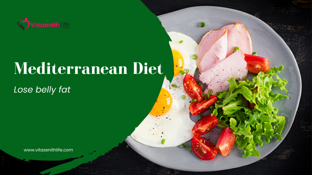 Lose belly fat on the Mediterranean diet