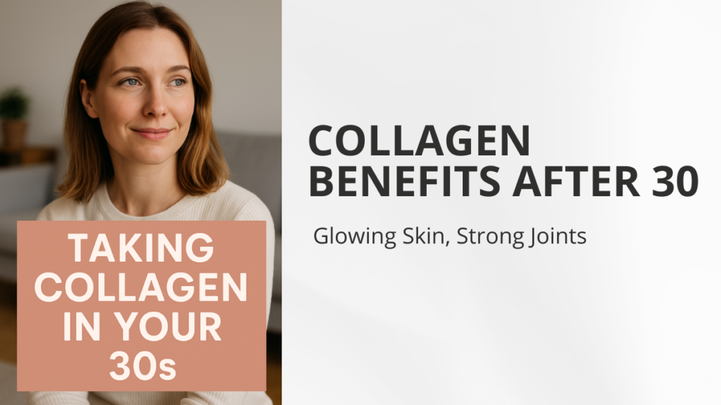 Take Collagen in Your 30s