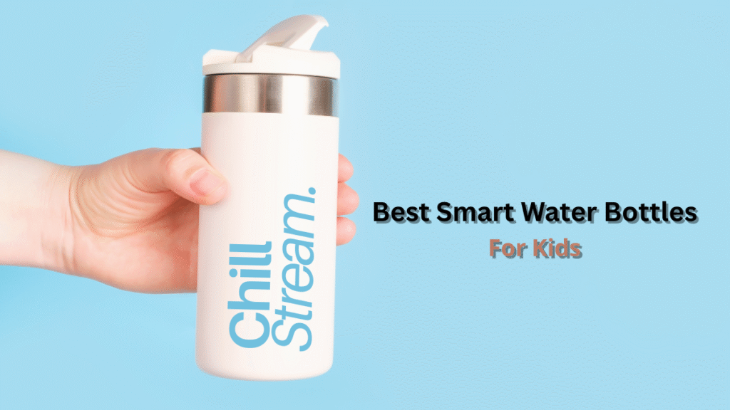 Best smart water bottles for kids