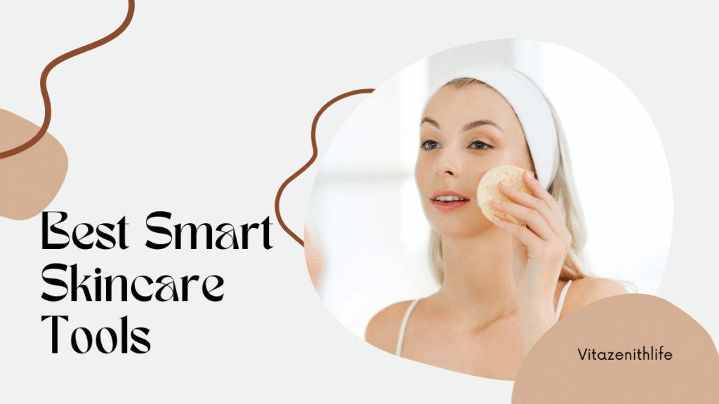 Best Smart Skincare Tools for Glowing Skin at Home
