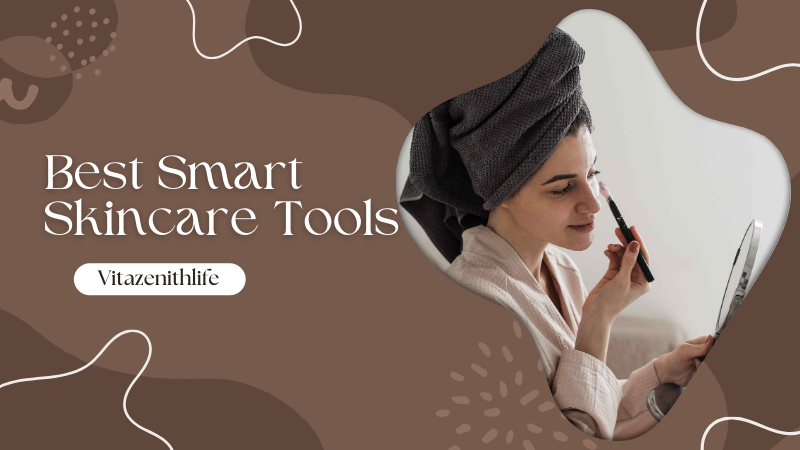 Best Smart Skincare Tools for Glowing Skin at Home